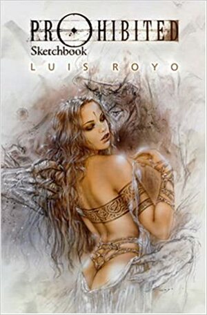 Prohibited Sketchbook With Collector's Slipcase by Luis Royo