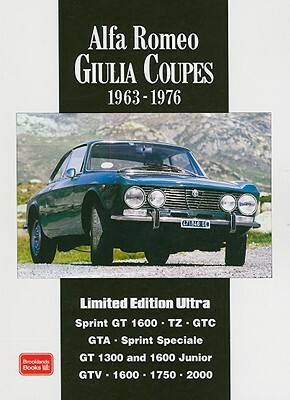 Alfa Romeo Giulia Coupes 1963-1976 by R. M. Clarke