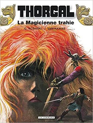 La Magicienne trahie by Jean Van Hamme, Grzegorz Rosiński