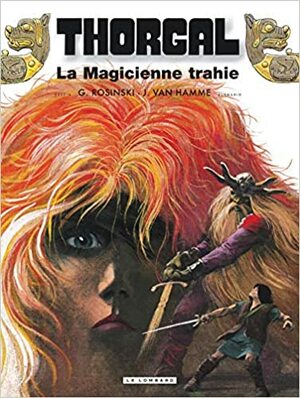 La Magicienne trahie by Jean Van Hamme