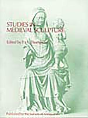 Studies in Medieval Sculpture by F. H. Thompson