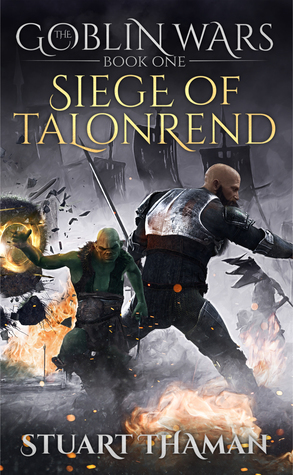 Siege of Talonrend by Stuart Thaman