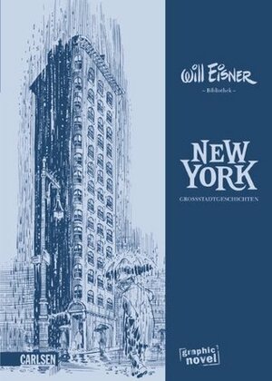 New York: Großstadtgeschichten by Matthias Wieland, Will Eisner