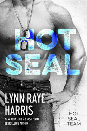 HOT SEAL by Lynn Raye Harris