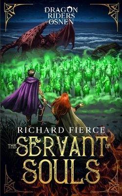 The Servant of Souls by Richard Fierce