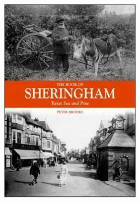 The Book Of Sheringham by Peter Brooks