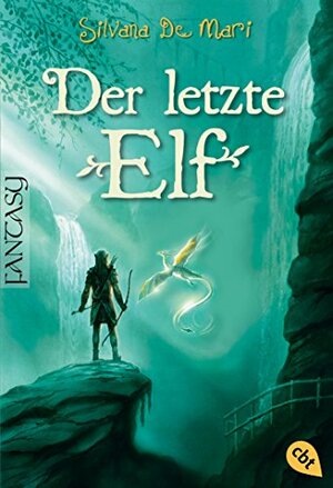 Der Letzte Elf by Silvana De Mari