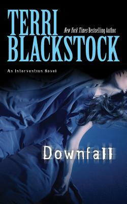 Downfall by Terri Blackstock