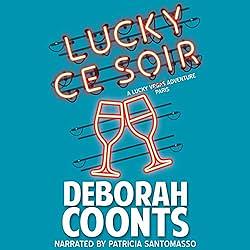 Lucky Ce Soir by Deborah Coonts