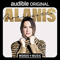 Alanis Morissette: Words + Music by Alanis Morissette