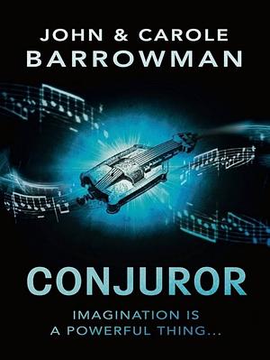 The Conjuror's Son by Carole E. Barrowman, John Barrowman, John Barrowman