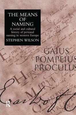 The Means of Naming: A Social History by Stephen Wilson