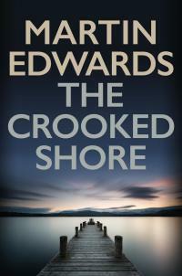 The Crooked Shore: The riveting cold case mystery by Martin Edwards