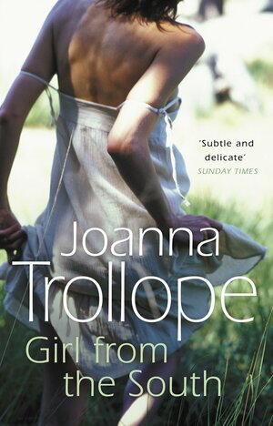 Girl from the South by Joanna Trollope