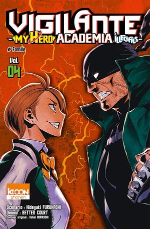 Vigilante My Hero Academia Illegals, Tome 4 : Famille by Hideyuki Furuhashi, Kōhei Horikoshi, David Le Quéré