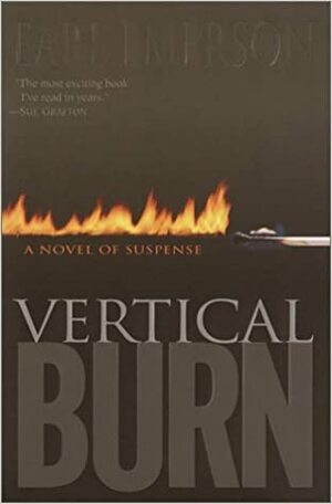 Vertical Burn by Earl Emerson