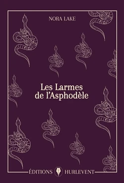 Les Larmes de l'Asphodèle by Nora Lake