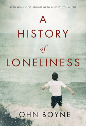 A History of Loneliness by John Boyne