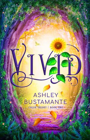 Vivid: Ashley Bustamante by Ashley Bustamante