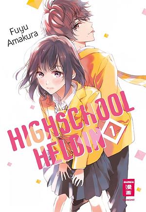 Highschool Heldin 01 by Fuyu Amakura
