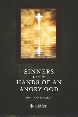 Sinners in the Hands of an Angry God (Illustrated) by Jonathan Edwards