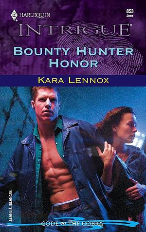 Bounty Hunter Honor by Kara Lennox