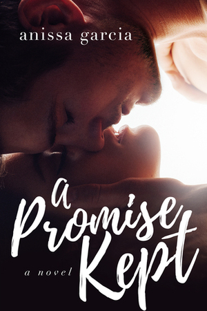A Promise Kept by Anissa Garcia