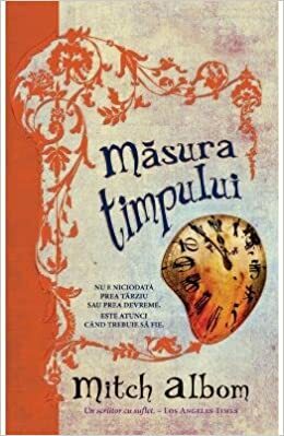 Măsura timpului by Mitch Albom