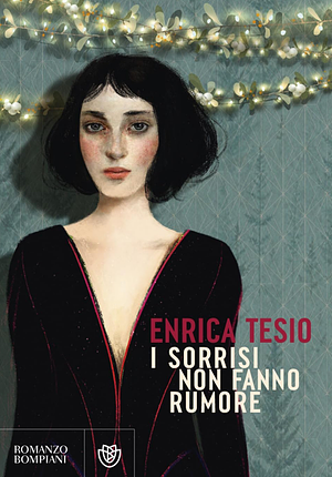 I sorrisi non fanno rumore by Enrica Tesio