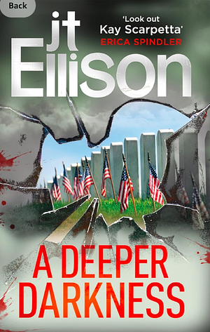 A Deeper Darkness by J.T. Ellison