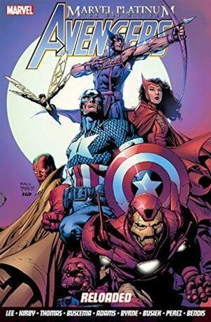 Marvel Platinum: The Definitive Avengers Reloaded by Brian Michael Bendis, Stan Lee, Brian Busiek