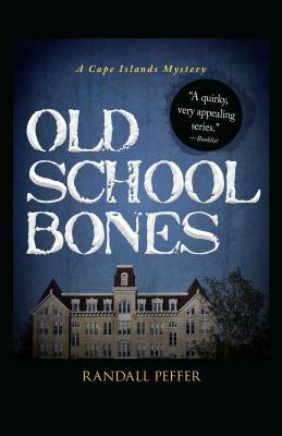 Old School Bones by Randall Peffer