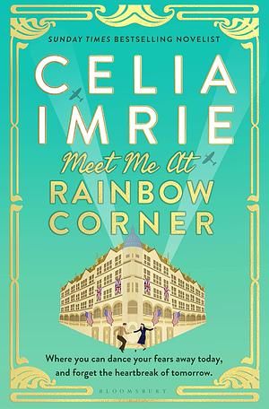 Meet Me At Rainbow Corner by Celia Imrie