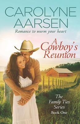 The Cowboy's Reunion by Carolyne Aarsen