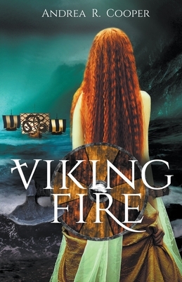Viking Fire by Andrea R. Cooper