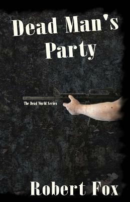 Dead Man's Party by Robert Fox