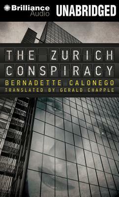 The Zurich Conspiracy by Bernadette Calonego