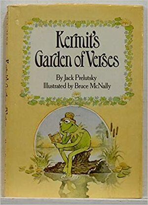 Kermit's Garden Of Verses by Jack Prelutsky