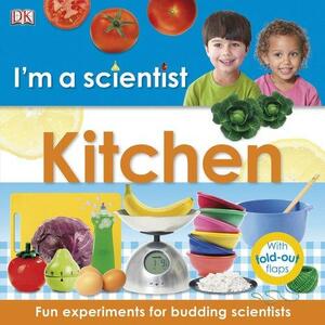 I'm a Scientist: Kitchen by Lisa Burke
