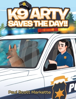 K9 Arty Saves The Day!! by Paul Scott Markette