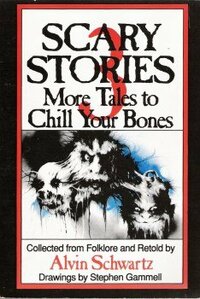 More Tales to Chill Your Bones by Alvin Schwartz