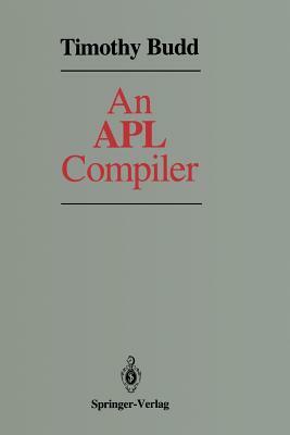 An APL Compiler by Timothy Budd