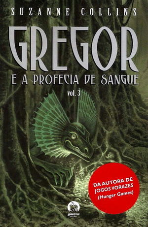 Gregor e a Profecia de Sangue by Suzanne Collins