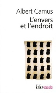 L'envers et l'endroit by Albert Camus