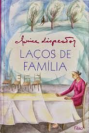 Laços de Família by Clarice Lispector