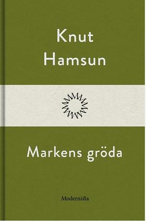 Markens gröda by Knut Hamsun, Hugo Hultenberg