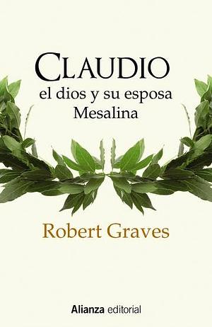 Claudio el dios y su esposa Mesalina by Robert Graves