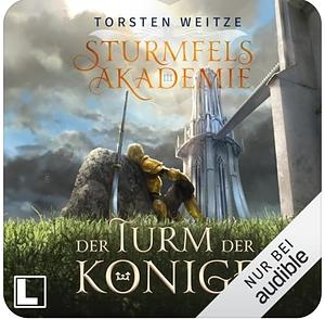 Der Turm der Könige by Torsten Weitze