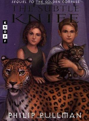 The Subtle Knife (His Dark Materials, Book 2) by Pullman, Philip (1997) Hardcover by Philip Pullman, Philip Pullman