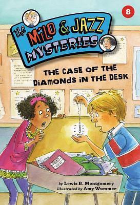 The Case of the Diamonds in the Desk by Lewis B. Montgomery, Amy Wummer, Mara Rockliff